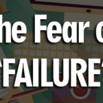 Dear Entrepreneur To Be: What Are YOU Afraid Of?