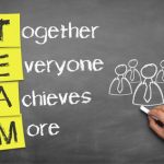 TEAMWORK MAKES THE DREAM WORK.