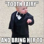 Tooth Fairy My Tooth!!