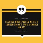 Take A Chance On Somebody!